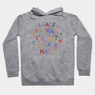 I Have Asthma, I Can't Wear A Mask - Autism and Disability Awareness Hoodie